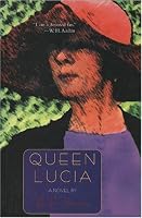 Queen Lucia: A Novel (Lucia)