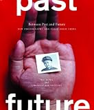 Between Past and Future: New Photography and Video from China