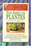Livres Phytothérapie - Nos amies les plantes