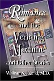 Romance and the Vending Machine & Other Stories