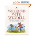 A Weekend with Wendell