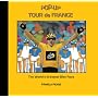 Pop-up Tour de France: The World's Greatest Bike Race