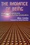 The Radiance of Being: Complexity, Chaos and the Evolution of Consciousness