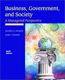 Business , Government and Society: A Managerial Perspective, Text and Cases