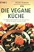 Die vegane Küche (Taschenbuch)