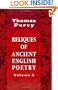 Reliques of Ancient English Poetry: Consisting of Old Heroic Ballads, Songs, and Other Pieces of Our Earlier Poets. Volume 3