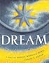 Dream: a Tale of Wonder, Wisdom & Wishes