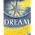 Dream: A Tale of Wonder, Wisdom & Wishes