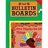 BULLETIN BOARDS -- FALL