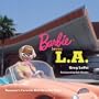 Barbie Loves L.A.: America's Favorite Doll Sees the Sites