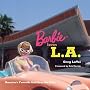 Barbie Loves L.A: America's Favorite Doll Sees the Sites
