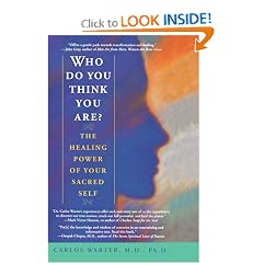 Who Do You Think You Are? The Healing Power of Your Sacred Self