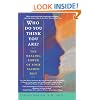 Who Do You Think You Are? The Healing Power of Your Sacred Self