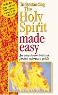 Understanding The Holy Spirit Made Easy: Made Easy (Bible Made Easy)
