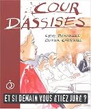 Cour d'assises : Et si demain, vous �tiez jur� ?