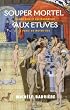 Souper mortel aux �tuves