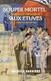 Revue AGNES VIENOT  / Souper mortel aux étuves : Roman noir et gastronomique à Paris au Moyen-Age