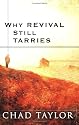 Why Revival Still Tarries