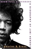 Room Full of Mirrors: A Biography of Jimi Hendrix