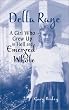 Della Raye: A Girl Who Grew Up in Hell and Emerged Whole
