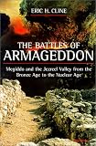 The Battles of Armageddon: Megiddo and the Jezreel Valley from the Bronze Age to the Nuclear Age