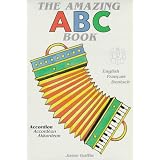 The Amazing ABC Book: English, Francais, Deutsch