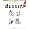 Grand cours pratique de dessin : Techniques, exercices, applications