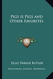 Pigs is Pigs and Other Favorites