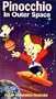 Pinocchio In Outer Space [VHS]