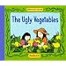 The Ugly Vegetables (Turtleback School & Library Binding Edition)