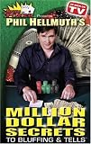 Phil Hellmuth's Million Dollar Secrets to Bluffing & Tells