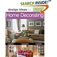 Design Ideas for Home Decorating (Design Ideas) by  Heidi Tyline King, Glee Barre, and Mark Samu