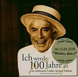  : Ich Werde 100 Jahre Alt