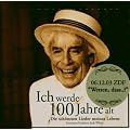 Ich Werde 100 Jahre Alt