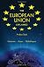 The European Union Explained: Institutions, Actors, Global Impact