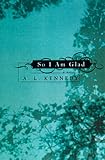 So I Am Glad: A Novel