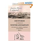 Discoveries in the Ruins of Nineveh and Babylon; with Travels in Armenia, Kurdistan and the Desert:... by Austen Henry Layard