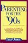 Parenting for the 90s
