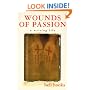 Wounds of Passion: A Writing Life