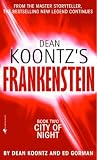 City of Night: Book 2 (Dean Koontz's Frankenstein)