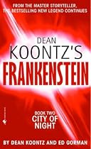 City of Night: Book 2 (Dean Koontz's Frankenstein)