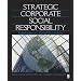 Strategic Corporate Social Responsibility: Stakeholders in a Global Environment