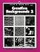 Book Creative Backgrounds 2 (North Light Clip & Scan Art Series , No 2)