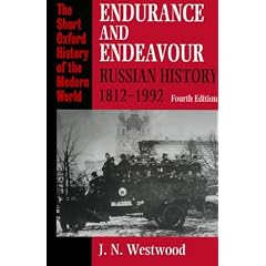 Endurance and Endeavour: Russian History, 1812-1992 (Short Oxford History of the Modern World)
