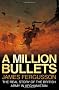 A Million Bullets: The real story of the British Army in Afghanistan