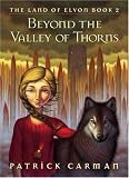 Beyond The Valley Of Thorns