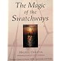 The Magic of the Swatchways