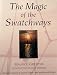 The Magic of the Swatchways