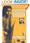 Mexicanos: A History of Mexicans in the United States