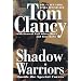 Shadow Warriors: Inside The Special Forces (Commander Series)